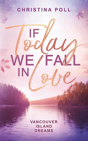 Cover for Christina Poll · If Today We Fall In Love (Book) (2024)