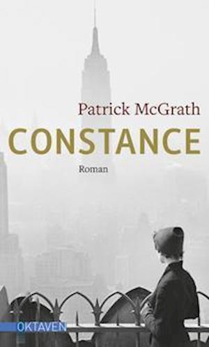 Cover for Patrick McGrath · Constance (Hardcover Book) (2021)