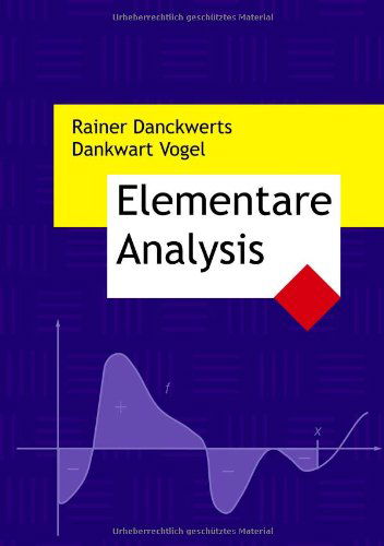 Cover for Rainer Danckwerts · Elementare Analysis (Paperback Book) [German edition] (2005)