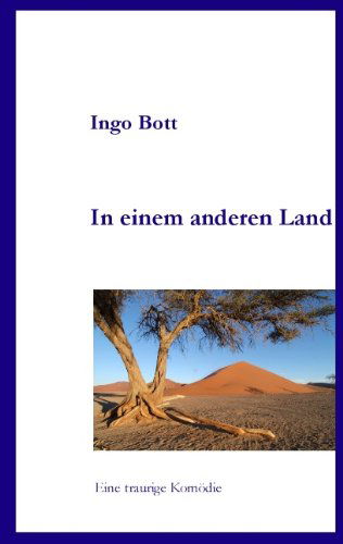 Cover for Ingo Bott · In Einem Anderen Land (Paperback Book) [German edition] (2008)