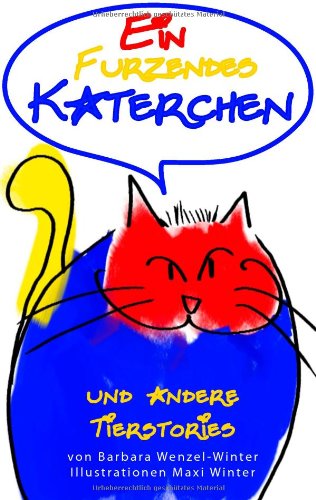 Cover for Barbara Wenzel-winter · Ein Furzendes Katerchen (Paperback Book) [German edition] (2008)
