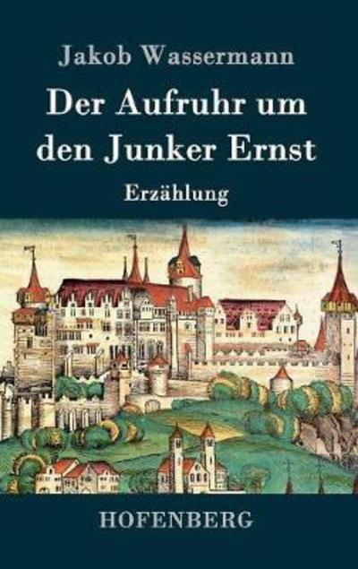 Cover for Wassermann · Der Aufruhr um den Junker Er (Book) (2016)