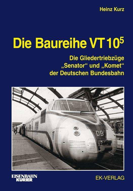 Cover for Kurz · Die Baureihe VT 10.5 (Bok)