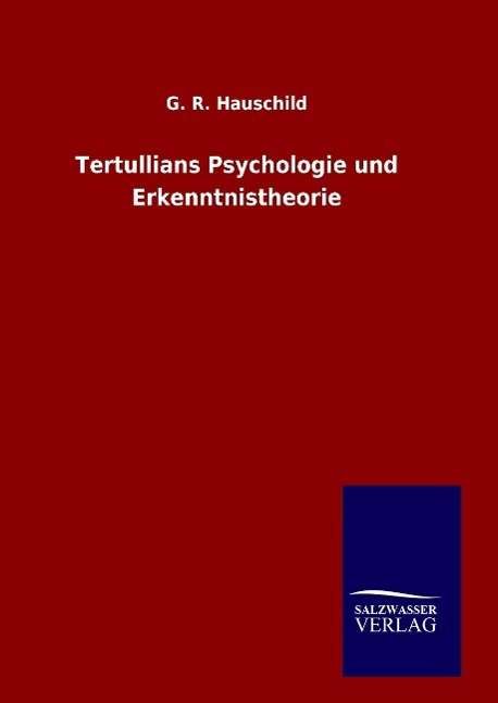 Cover for Hauschild · Tertullians Psychologie und E (Book) (2015)