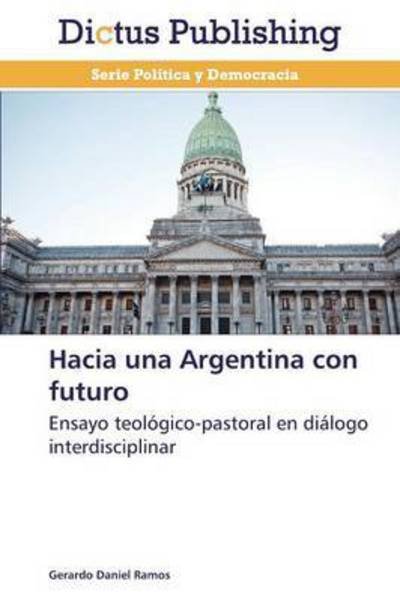 Cover for Ramos · Hacia una Argentina con futuro (Bok) (2013)
