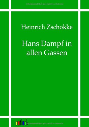 Cover for Heinrich Zschokke · Hans Dampf in Allen Gassen (Paperback Book) [German edition] (2011)