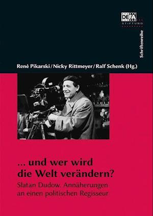 Cover for René Pikarski · … und wer wird die Welt verändern? (Book) (2024)