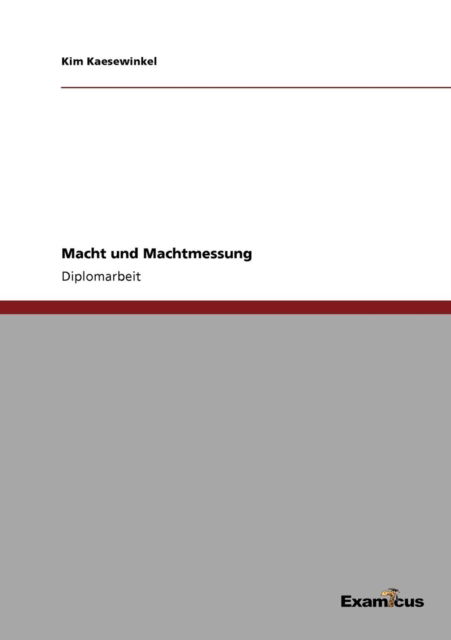 Cover for Kim Kaesewinkel · Macht und Machtmessung (Pocketbok) [German edition] (2012)