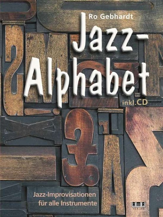 Jazz-Alphabet - Gebhardt - Kirjat -  - 9783899222258 - 