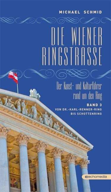 Die Wiener RingstraÃŸe - Michael Schmid - Books -  - 9783902900258 - 