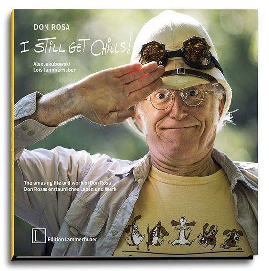 Cover for Don Rosa · Don Rosa - I Still Get Chills!: The Amazing Life and Work of Don Rosa (Hardcover bog) (2017)