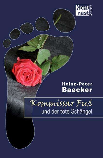 Cover for Baecker · Kommissar Fuß u.d.tote Schängel (Book)