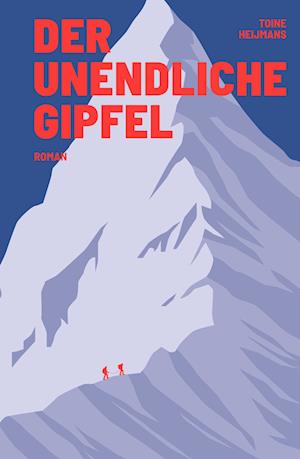 Cover for Toine Heijmans · Der unendliche Gipfel (Book) (2023)