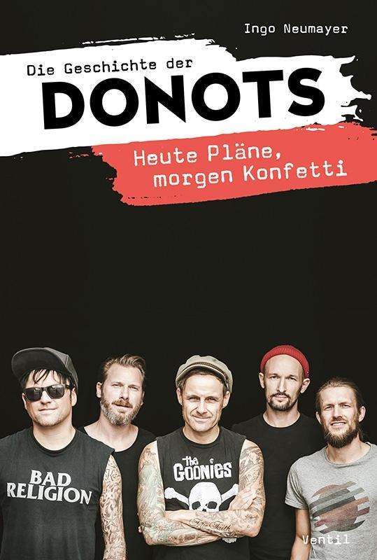 Cover for Donots / Neumayer,ingo · Die Geschichte Der Donots - Heute Pläne,morgen Ko (Book) (2021)