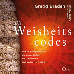 Cover for Gregg Braden · Die Weisheitscodes (Hörbuch (CD)) (2023)