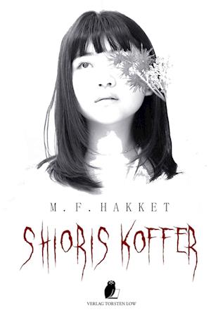 Cover for M. F. Hakket · Shioris Koffer (Book) (2022)