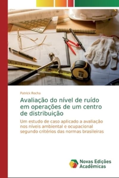 Cover for Rocha · Avaliação do nível de ruído em op (Book) (2018)