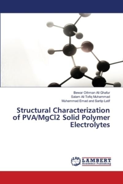 Cover for Bewar Othman Ali Ghafur · Structural Characterization of PVA / MgCl2 Solid Polymer Electrolytes (Taschenbuch) (2020)