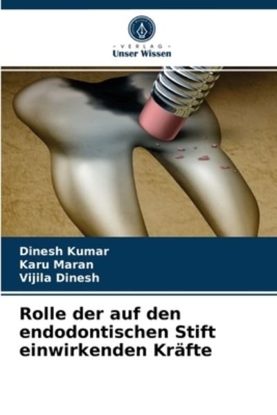 Cover for Kumar · Rolle der auf den endodontischen (N/A) (2021)