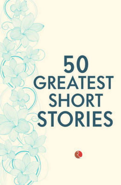 Cover for Terry O'Brien · 50 Greatest Short Stories (Taschenbuch) (2015)