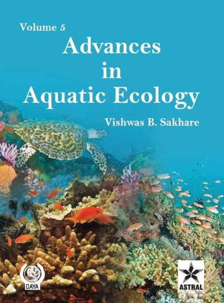 Cover for Vishwas B Sakhare · Advances in Aquatic Ecology Vol. 5 (Gebundenes Buch) (2011)