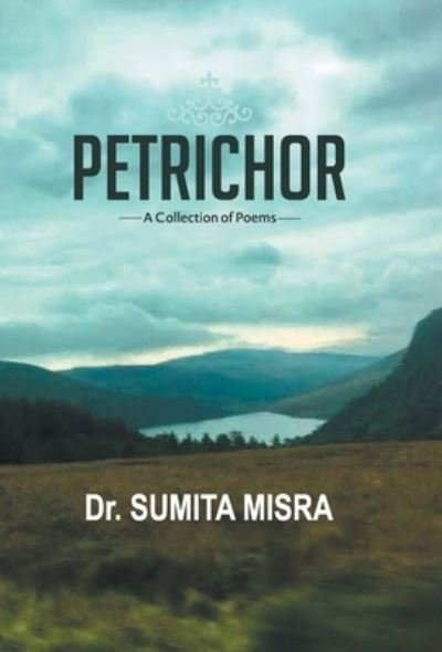 Cover for Sumita Mishra · Petrichor (Book) (2020)