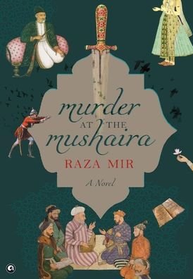 Cover for Raza Mir · Murder at the Mushaira (Hardcover bog) (2021)