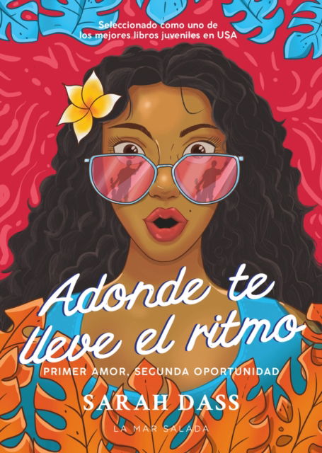 Cover for Sarah Dass · Adonde te lleve el ritmo: (Spanish Edition) Novela romntica sobre el primer amor perdido (Taschenbuch) (2024)