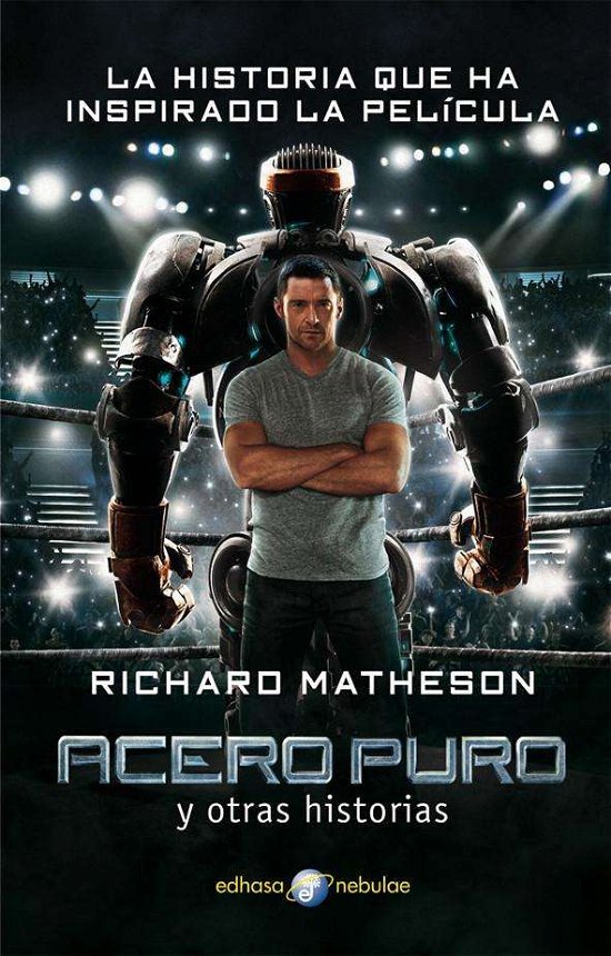 Cover for Richard Matheson · Acero Puro Y Otras Historias (Taschenbuch) (2011)