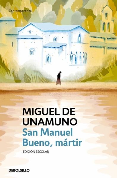 Cover for Miguel De Unamuno · San Manuel Bueno, martir / Saint Manuel, Martyr (Paperback Book) (2022)