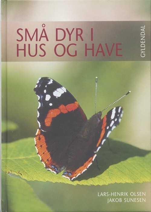 Cover for Lars-Henrik Olsen · Små dyr i hus og have (Gebundesens Buch) [2. Ausgabe] (2005)
