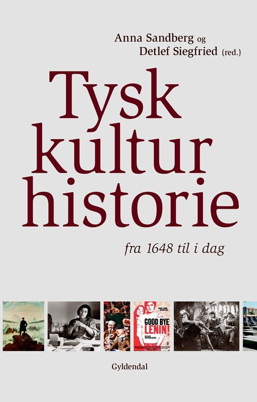 Cover for Detlef Siegfried; Anna Sandberg Rasmussen · Tysk kulturhistorie (Poketbok) [2:a utgåva] (2021)