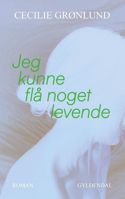 Cecilie Grønlund · Jeg kunne flå noget levende (Poketbok) [1:a utgåva] (2024)