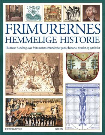 Cover for Jeremy Harwood · Frimurernes hemmelige historie (Bound Book) [1st edition] (2007)