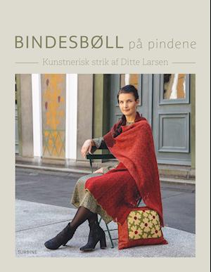 Cover for Ditte Larsen · Bindesbøll på pindene (Innbunden bok) [1. utgave] (2021)