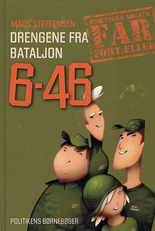 Cover for Mads Steffensen · Politikens børnebøger.: Drengene fra Bataljon 6-46 (Innbunden bok) [1. utgave] (2006)