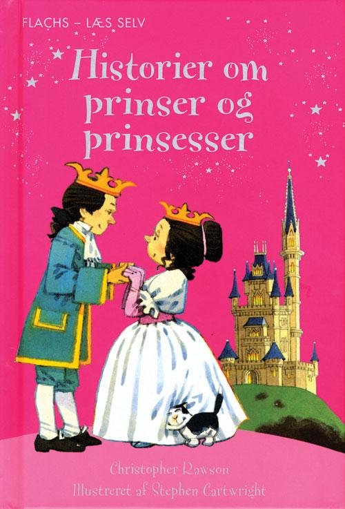 Cover for Rawson Christopher · Flachs - Læs selv: FLACHS - LÆS SELV: Historier om prinser og prinsesser (Indbundet Bog) [1. udgave] [Indbundet] (2013)