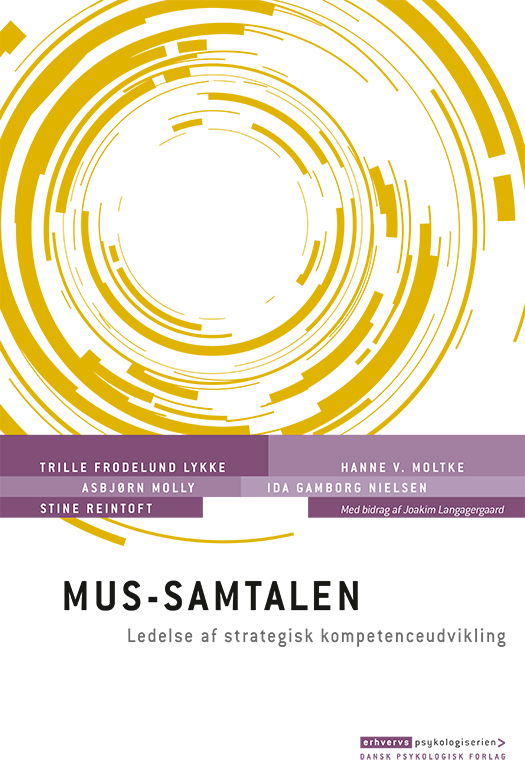 Cover for Trille Frodelund Lykke, Hanne V. Moltke, Asbjørn Molly, Ida Gamborg Nielsen, Stine Reintoft · Erhvervspsykologiserien: MUS-samtalen (Hæftet bog) [1. udgave] (2021)