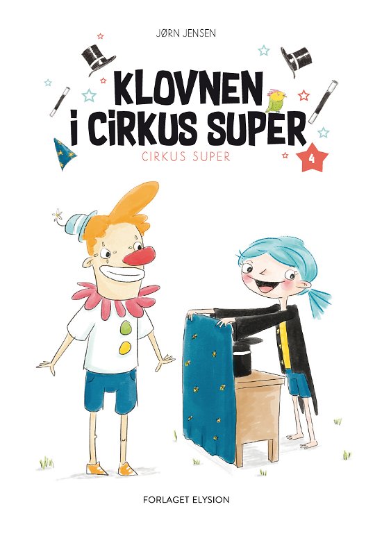 Cover for Jørn Jensen · Cirkus Super: Klovnen i Cirkus Super (Hardcover bog) [1. udgave] (2018)