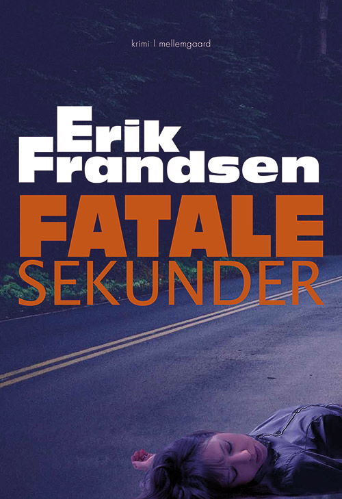 Cover for Erik Frandsen · Fatale sekunder (Book) [1e uitgave] (2019)