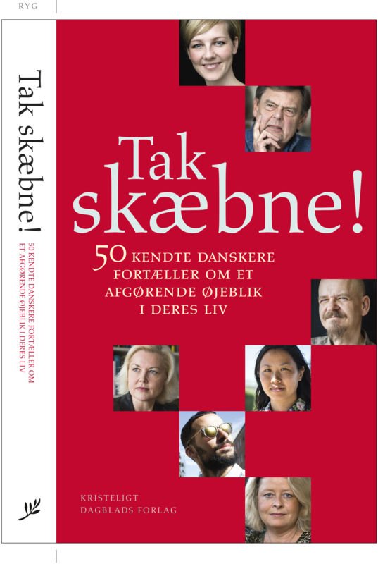 Tak skæbne! - Daniel Øhrstrøm Lars Henriksen - Books - Kristeligt Dagblads Forlag - 9788774672258 - October 20, 2016