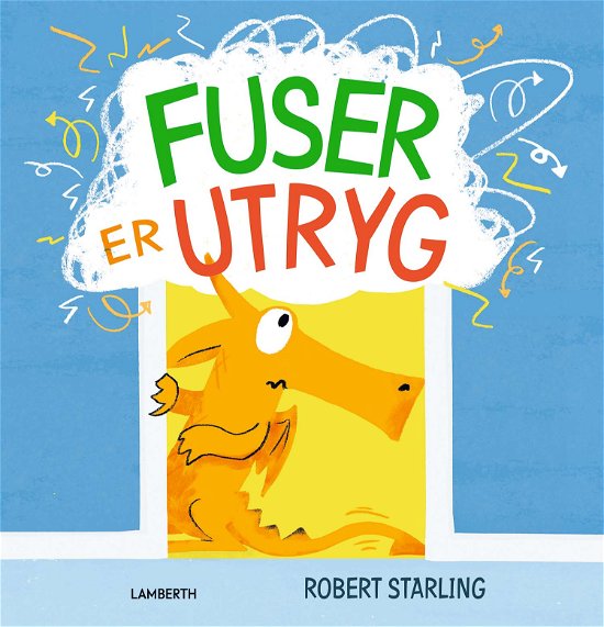 Cover for Robert Starling · Fuser: Fuser er utryg (Bound Book) [1st edition] (2024)