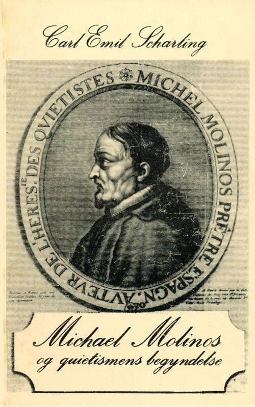 Cover for Carl Emil Scharling · Visdomsbøgerne: Michael Molinos og quietismens begyndelse (Heftet bok) [1. utgave] [Ikke oplyst] (1994)