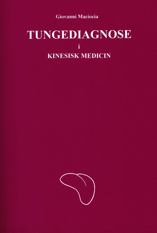 Tungediagnose - Giovanni Maciocia - Books - Klitrose - 9788792041258 - September 8, 2016