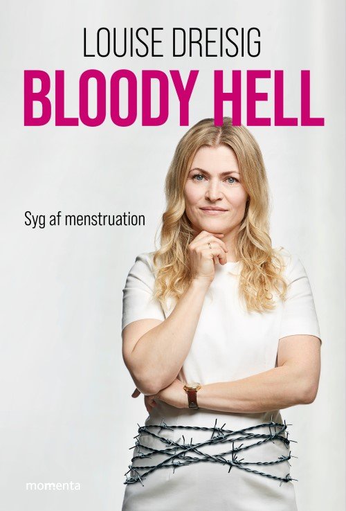 Bloody Hell - Louise Dreisig - Kirjat - Forlaget Momenta - 9788793622258 - perjantai 9. lokakuuta 2020