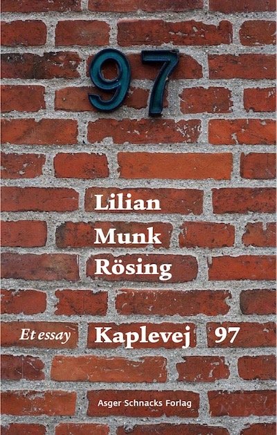 Cover for Lilian Munk Rösing · Kaplevej 97 (Sewn Spine Book) [1st edition] (2021)