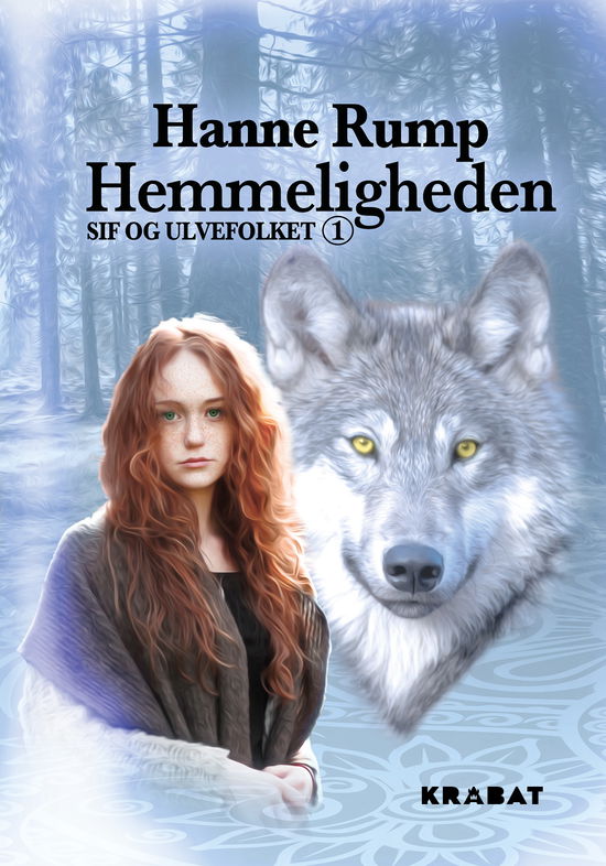 Cover for Hanne Rump · Sif og Ulvefolket: Sif og Ulvefolket 1 (Hardcover Book) [1.º edición] (2019)