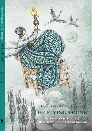 Cover for Clara Wedersøe Strunge Hans Christian Andersen · My first tales: The Flying Trunk (Bound Book) [1st edition] (2021)
