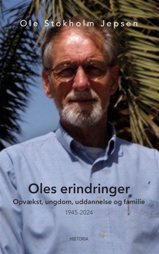 Ole Stokholm Jepsen · Oles erindringer (Sewn Spine Book) [1er édition] (2024)