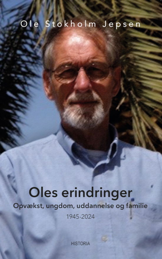 Ole Stokholm Jepsen · Oles erindringer (Taschenbuch) [1. Ausgabe] (2024)